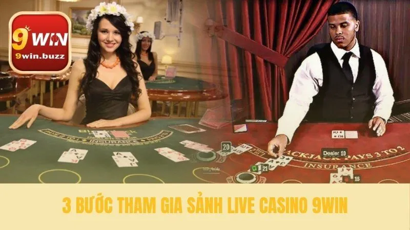 Live Casino 9win 34 Bắt đầu chơi tại live casino 9win dễ dàng