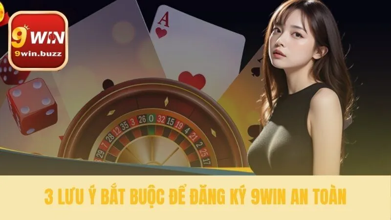 Đăng Ký 9win Tặng Ngay 999K | Hướng Dẫn 4 Bước An Toàn 3 Tầm quan trọng của việc bảo mật ban đầu