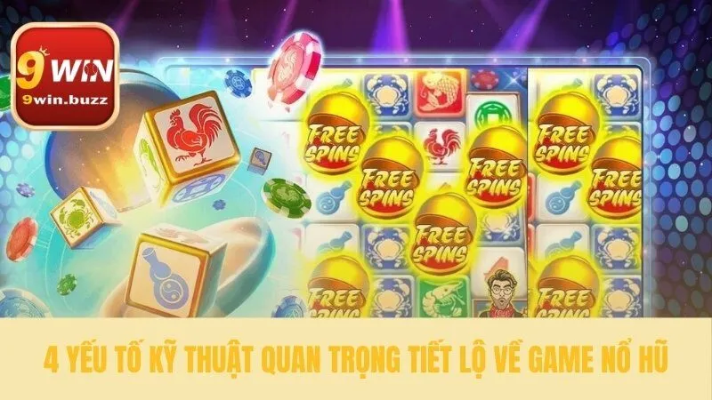 Nổ Hũ Là Gì - Giải Thích RTP RNG & Volatility Tại 9win 4 Giải mã kỹ thuật của nổ hũ là gì