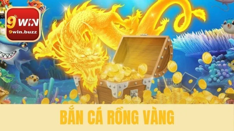 bắn cá rồng vàng