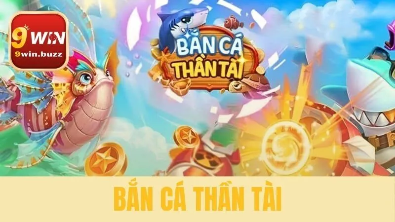 bắn cá thần tài