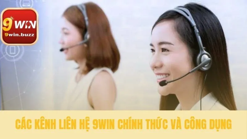 Liên Hệ 9win 24/7 | Các Kênh Hỗ Trợ Nhanh & An Toàn Nhất 2 Tìm đúng kênh liên hệ 9win cho bạn