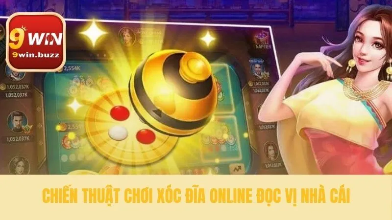 Phương pháp đặt cược xóc đĩa hiệu quả