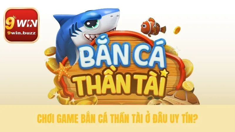 Tiêu chí lựa chọn một sân chơi uy tín và an toàn