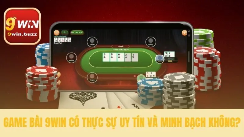 Game Bài 9win 35 Những bằng chứng xác thực sự minh bạch