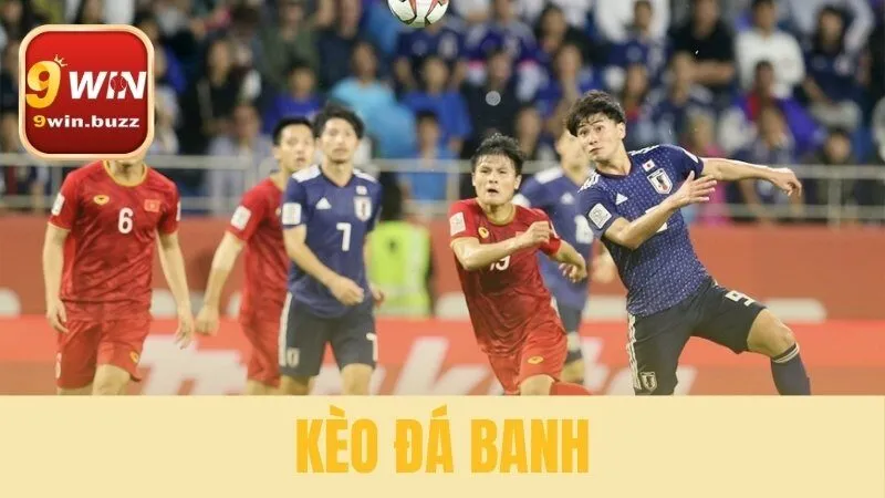 Kèo Đá Banh: Soi Kèo Chuẩn & Tránh Bẫy Từ Nhà Cái Tại 9win 2 kèo đá banh