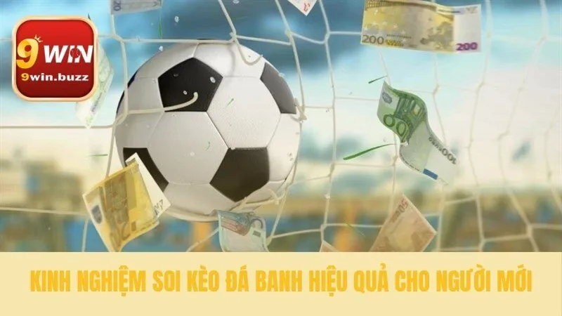 Kèo Đá Banh: Soi Kèo Chuẩn & Tránh Bẫy Từ Nhà Cái Tại 9win 3 Bí quyết soi kèo đá banh hiệu quả