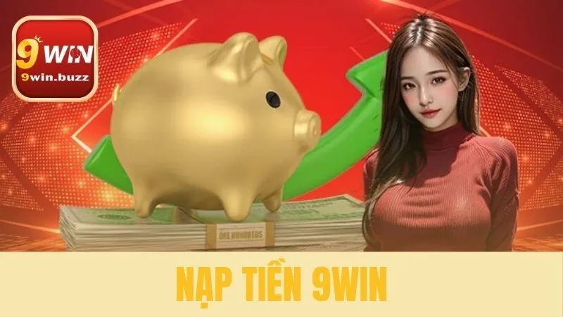 nạp tiền 9win