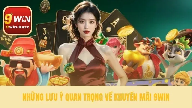 Hướng Dẫn Sử Dụng Khuyến Mãi 9win: Nhận Quà Siêu Dễ Dàng 4 Quy tắc cần biết về khuyến mãi 9win