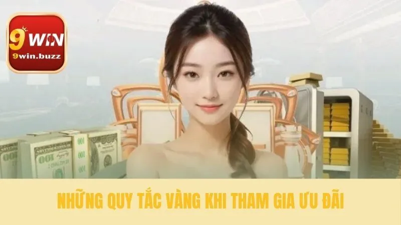 Khuyến mãi 9win 3 Hướng dẫn tận dụng ưu đãi một cách hiệu quả