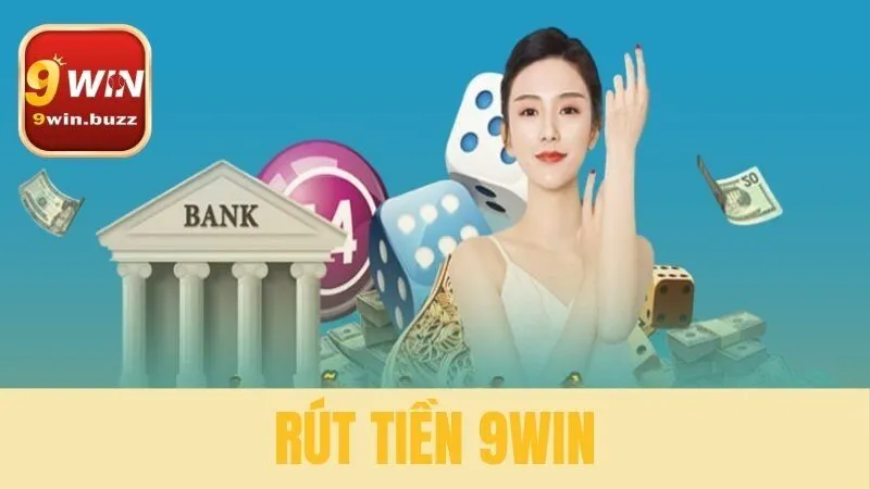 rút tiền 9win
