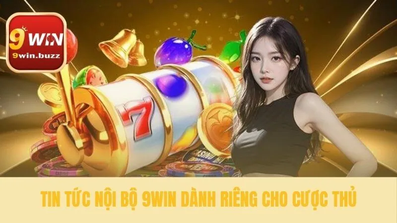 Phân tích chuyên sâu từ tin tức 9win