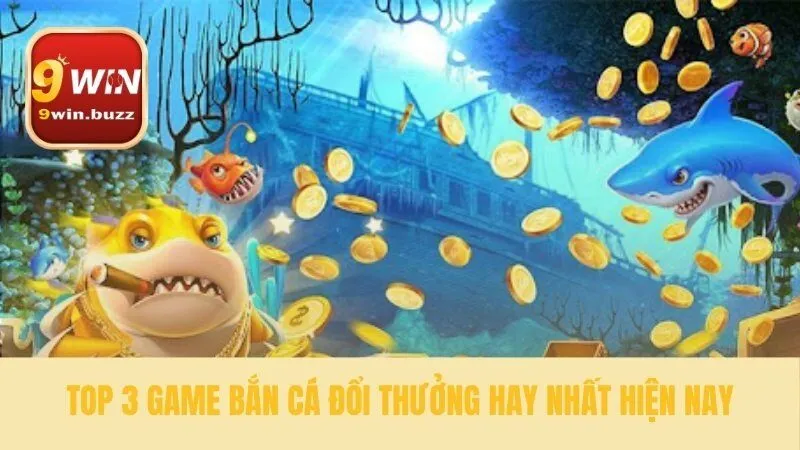 Chuyên Gia Hướng Dẫn Bắn Cá Đổi Thưởng | Top Game Hay Tại 9win 2 Bí quyết chọn game để tối đa hóa lợi nhuận